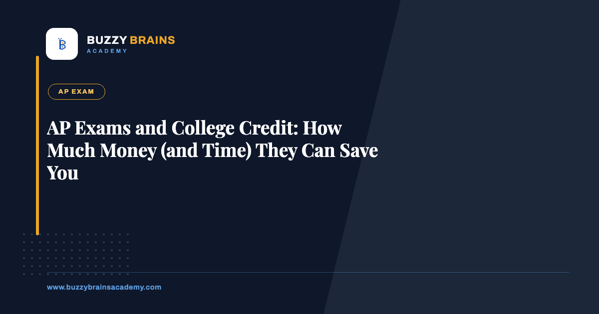 AP Exams and College Credit: How Much Money (and Time) They Can Save You