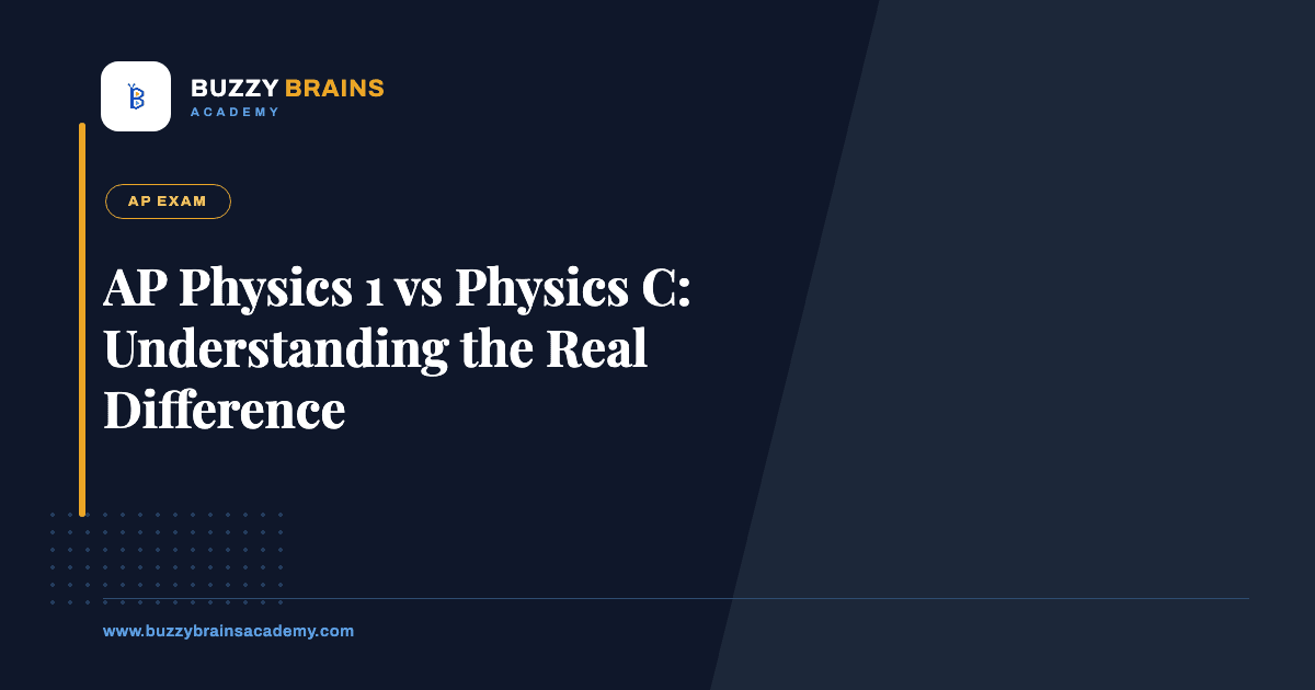 AP Physics 1 vs Physics C: Understanding the Real Difference