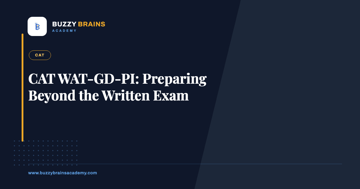 CAT WAT-GD-PI: Preparing Beyond the Written Exam