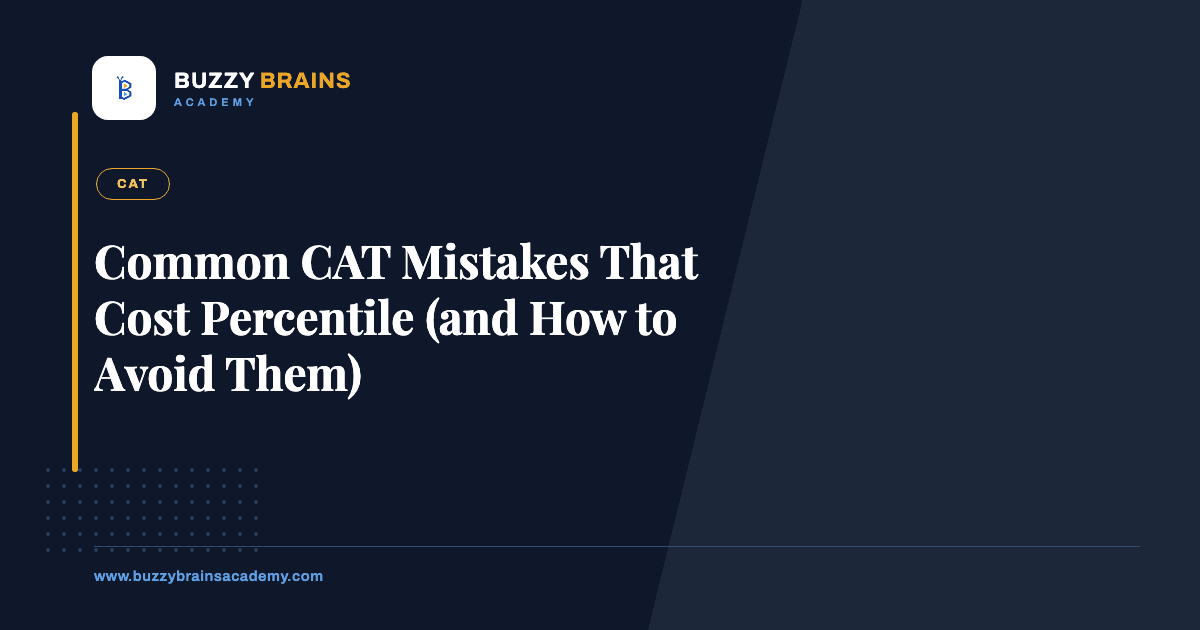 Common CAT Mistakes That Cost Percentile (and How to Avoid Them)