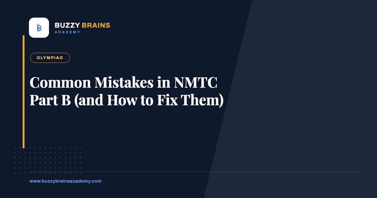 Common Mistakes in NMTC Part B (and How to Fix Them)
