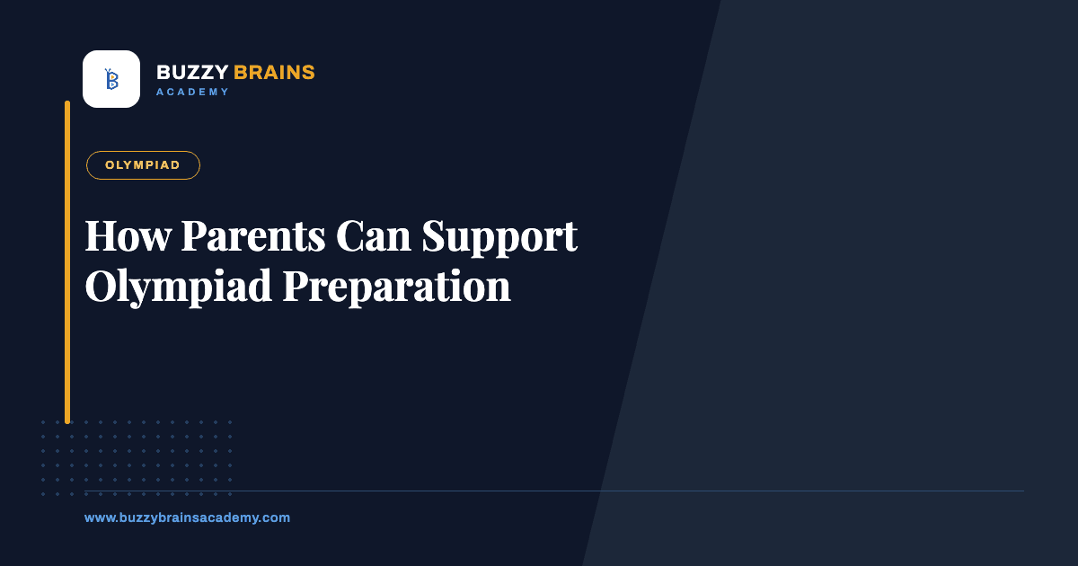 How Parents Can Support Olympiad Preparation