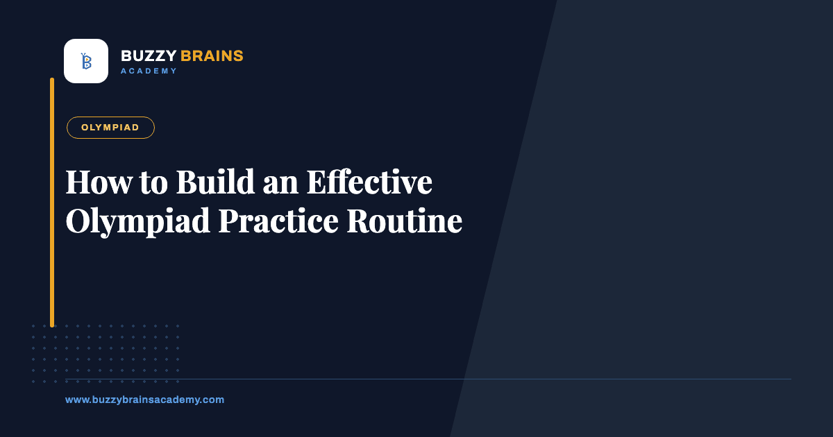 How to Build an Effective Olympiad Practice Routine