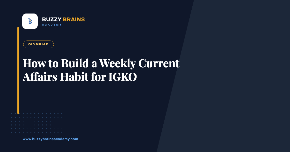 How to Build a Weekly Current Affairs Habit for IGKO