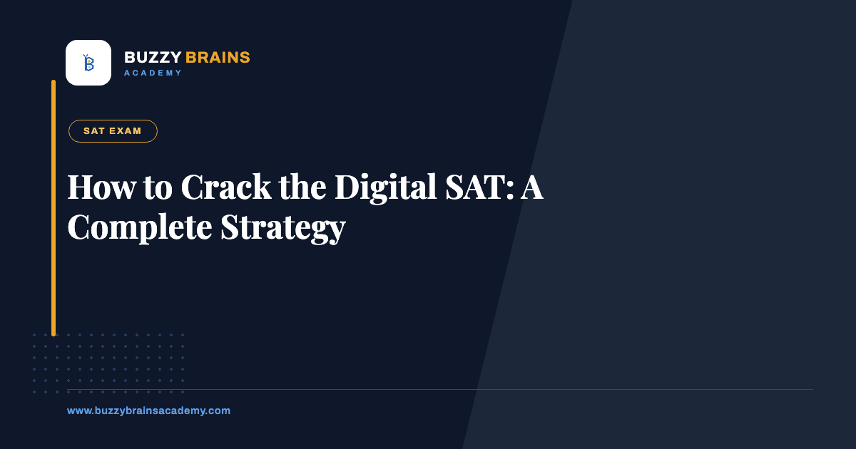 How to Crack the Digital SAT: A Complete Strategy