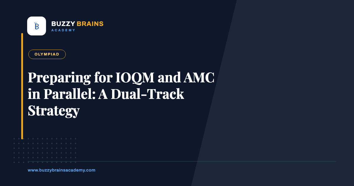 Preparing for IOQM and AMC in Parallel: A Dual-Track Strategy