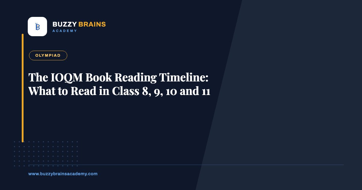 The IOQM Book Reading Timeline: What to Read in Class 8, 9, 10 and 11