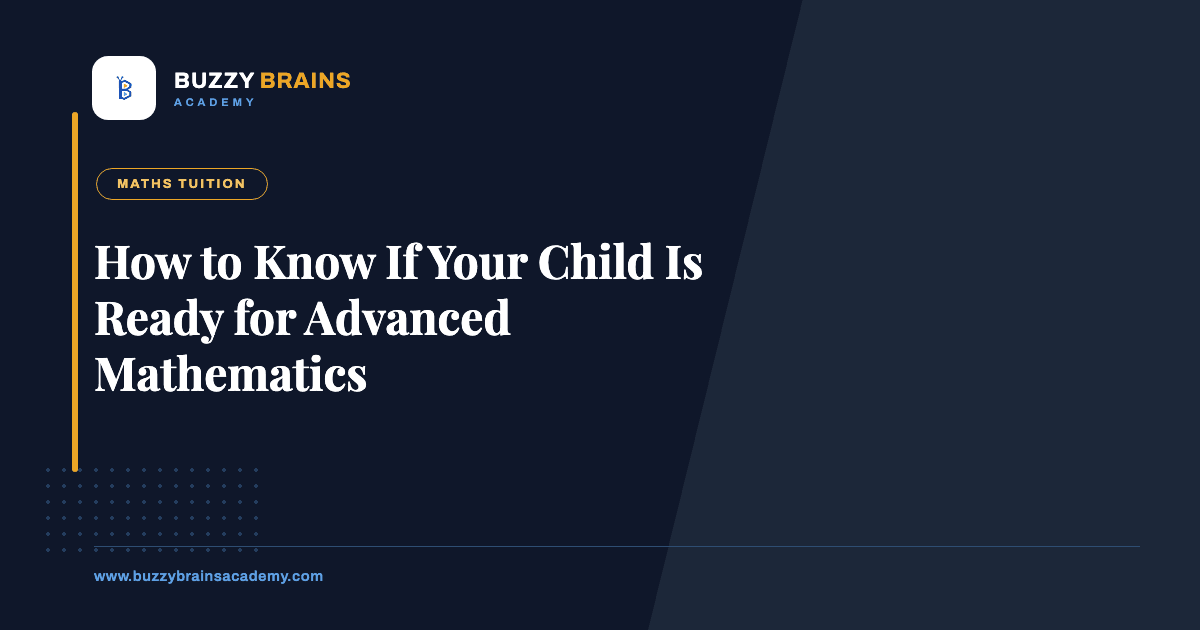 How to Know If Your Child Is Ready for Advanced Mathematics