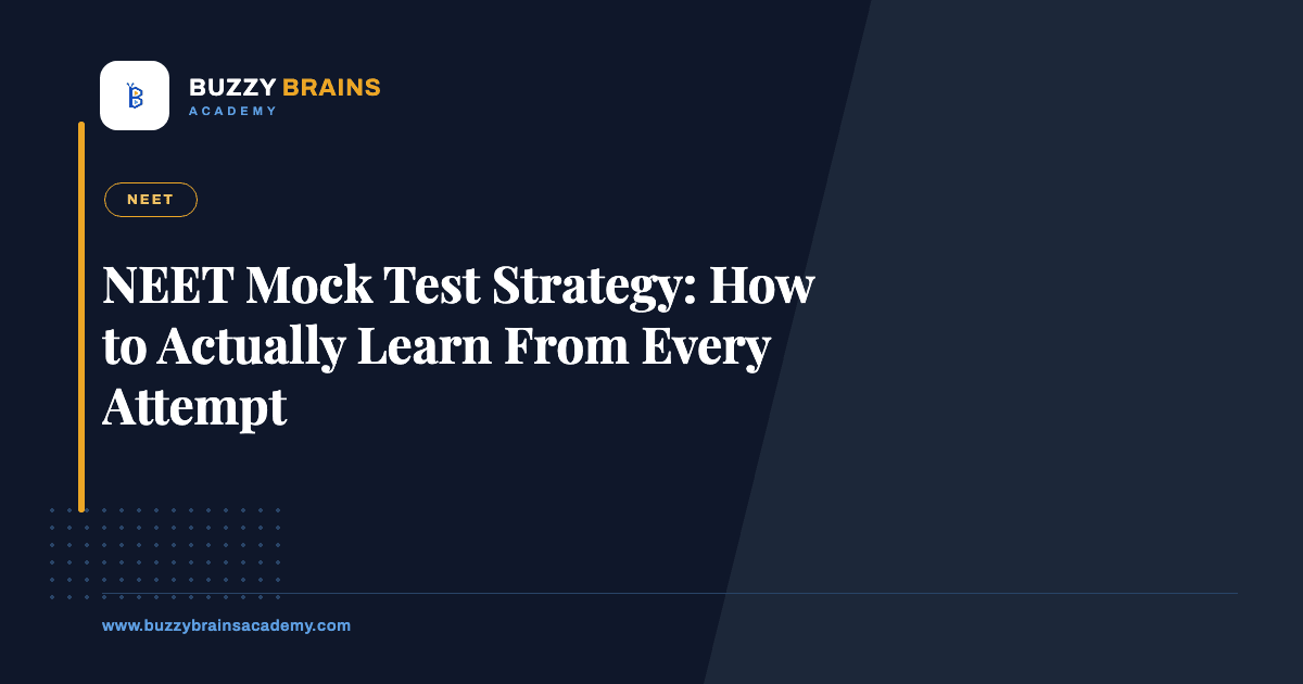 NEET Mock Test Strategy: How to Actually Learn From Every Attempt