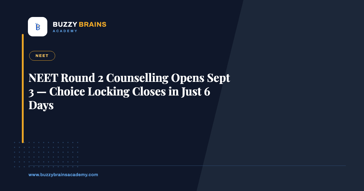 NEET Round 2 Counselling Opens Sept 3 — Choice Locking Closes in Just 6 Days