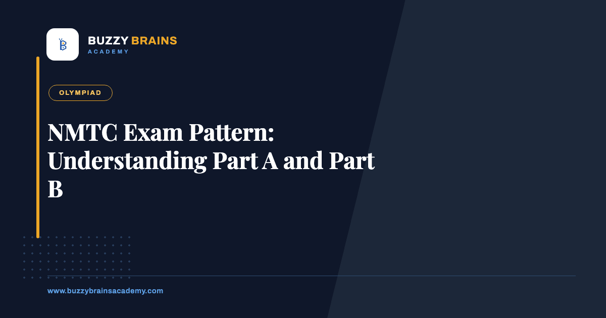 NMTC Exam Pattern: Understanding Part A and Part B