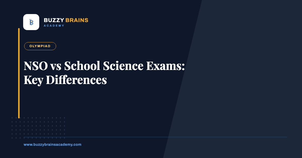 NSO vs School Science Exams: Key Differences