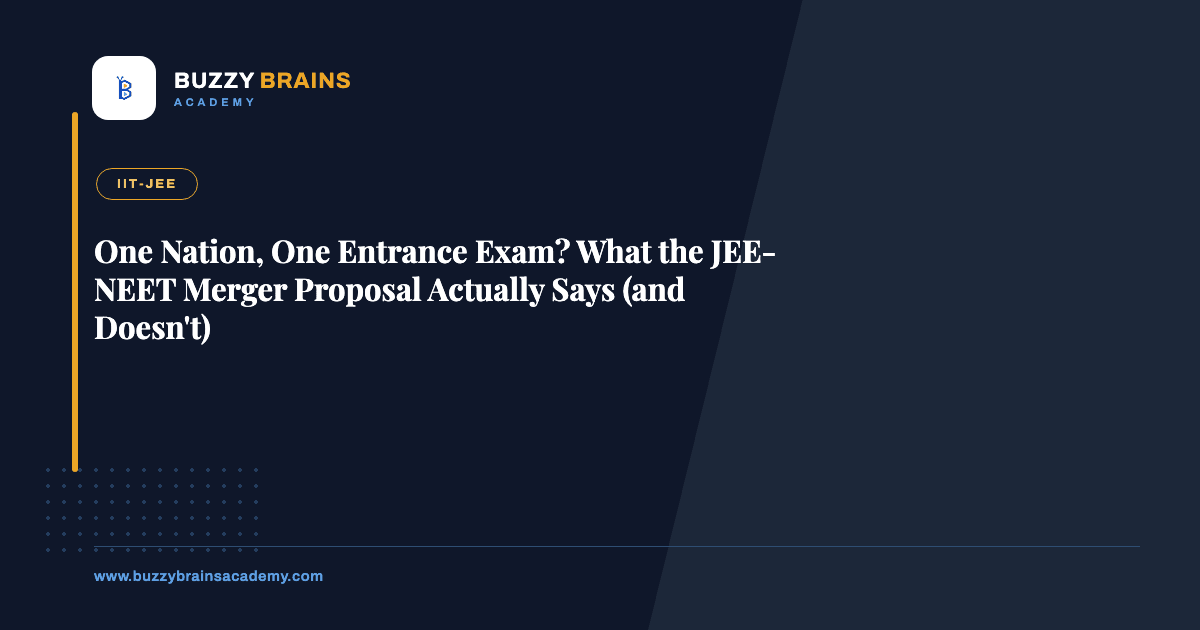 One Nation, One Entrance Exam? What the JEE-NEET Merger Proposal Actually Says (and Doesn't)