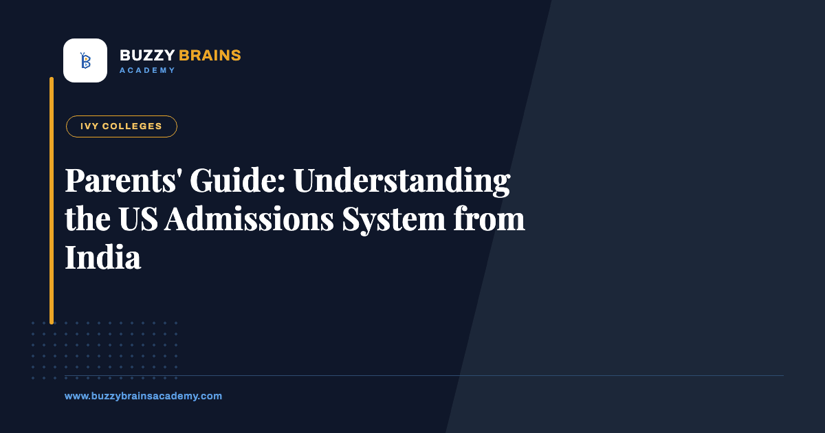Parents' Guide: Understanding the US Admissions System from India