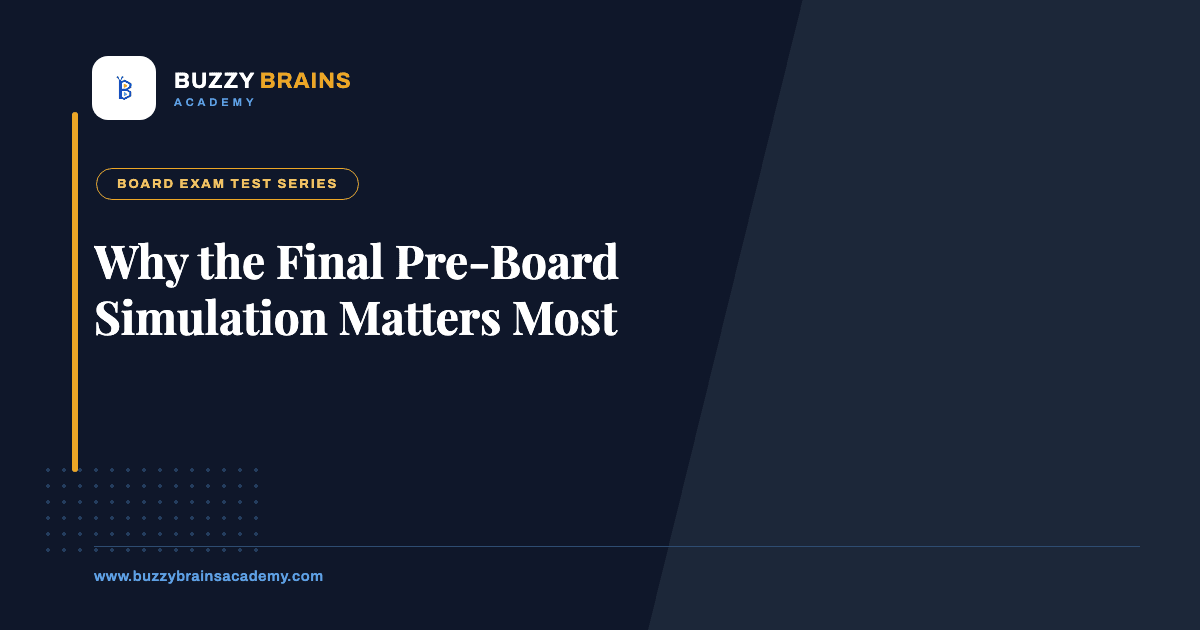 Why the Final Pre-Board Simulation Matters Most