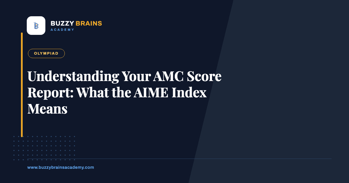 Understanding Your AMC Score Report: What the AIME Index Means
