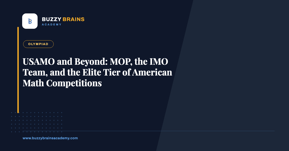 USAMO and Beyond: MOP, the IMO Team, and the Elite Tier of American Math Competitions