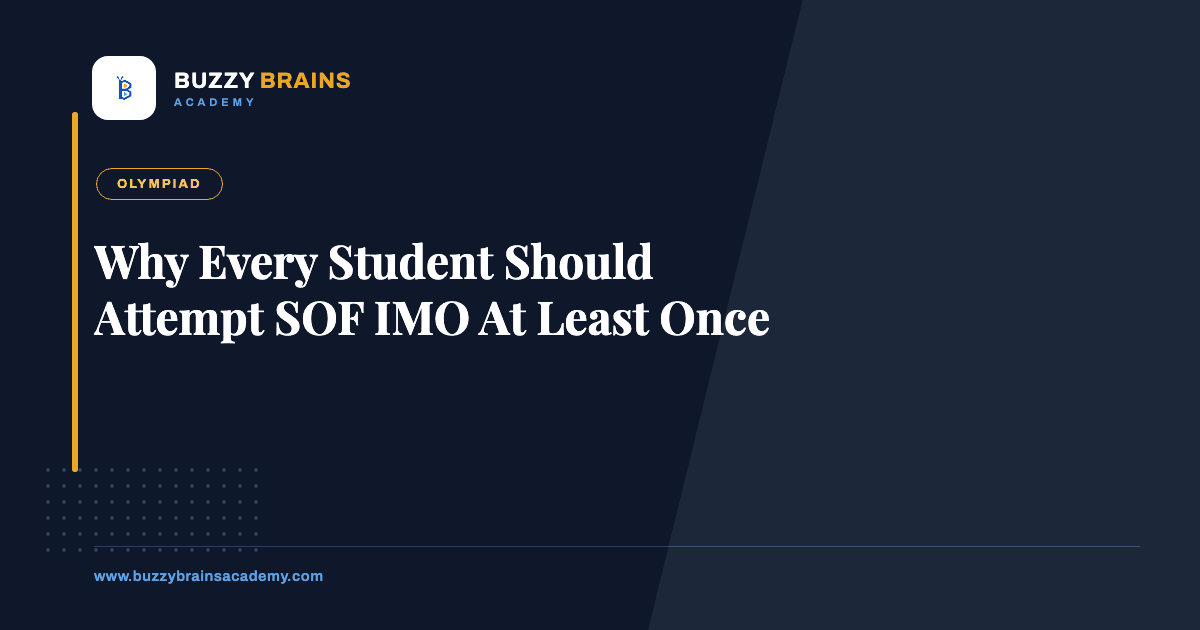 Why Every Student Should Attempt SOF IMO At Least Once